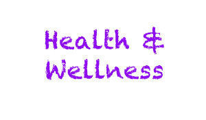 Health and Wellness